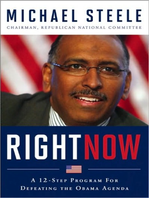 Title details for Right Now by Michael Steele - Available